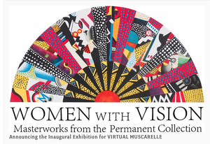 Virtual Exhibition: Women with Vision @ The Muscarelle Museum of Art